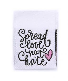 Web-Label "Spread Love not Hate" ca. 70x25 mm 